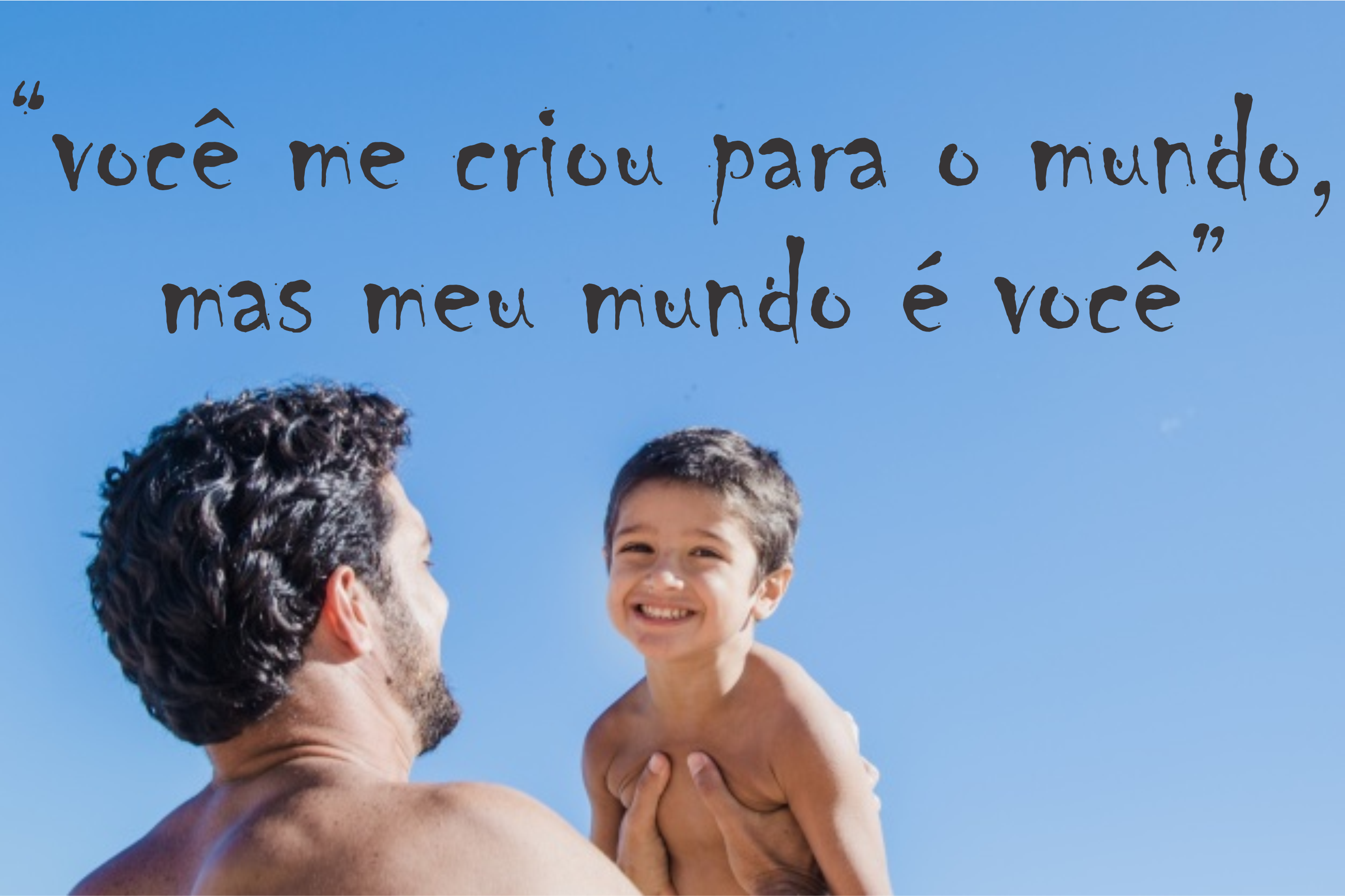 frase dia dos pais